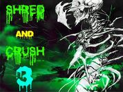 Play Shred and Crush 3