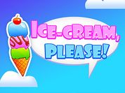 Play ICE CREAM, PLEASE!