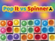 Play Pop It vs Spinner