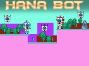 Play Hana Bot