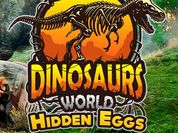 DINOSAURS WORLD HIDDEN EGGS