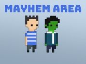 Play Mayhem Area