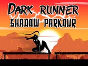 Play Dark Runner : Shadow Parkour