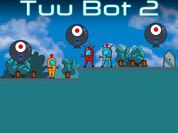 Play Tuu Bot 2