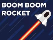 Play Boom Boom Rocket