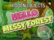 Play Hidden Objects Hello Messy Forest