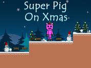 Play Super Pig on Xmas