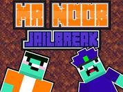 Play Mr noob Jailbreak
