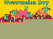 Play Watermelon Day 2
