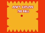 Dont Explode the Ball