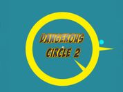 Play Dangerous Circle 2