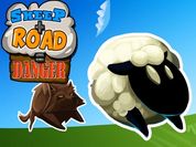 Play Sheep + road = Danger