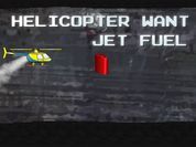 Play Helicopter Want Jet Fuel