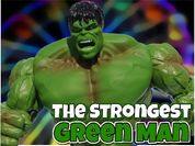 Play The Strongest Green Man
