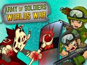 Play Army of Soldiers : Worlds War