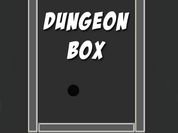 Play Dungeon Box