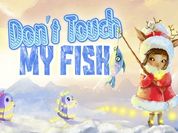 Play Do not touch my fish