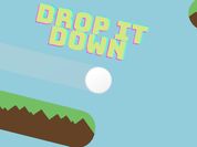 Play Drop It Down