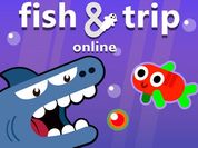 Play Fish & trip