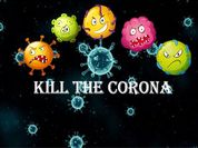 Kill The Corona