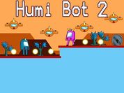 Play Humi Bot 2