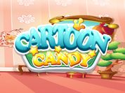 Play Cartoon Candy