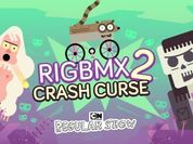 RigBMX 2 Crash Curse