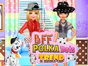 Play BFF Polka Dots Trend