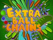 Play Extra Ball Chains