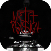 Play MetaPhysical