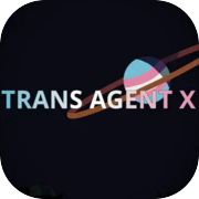 Play Trans Agent X
