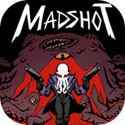 Play Madshot