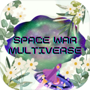 Space War Multiverse