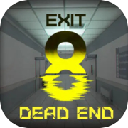 Play Dead end Exit 8