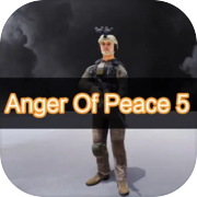 Anger Of Peace 5