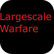 Play Largescale Warfare alpha