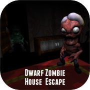 Dwarf Zombie House Escape