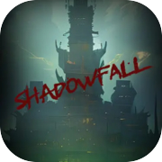 Shadowfall