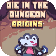 Play Die in the Dungeon: Origins