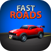 Fast Roads