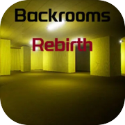 Backrooms:Rebirth