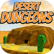 Desert Dungeons