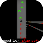 Play Good Luck, Stay Safe