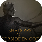 Shadows of Forbidden Gods