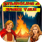 Play Strangling a Snake Tale