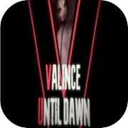 Play Valince: Until Dawn
