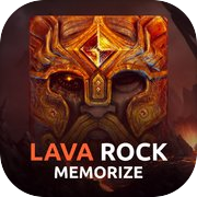 Lava Rock: Memorize