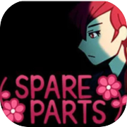 Spare Parts: Episode 1
