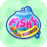 Fishy Business