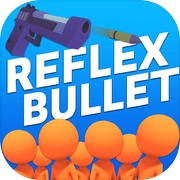 Reflex Bullet